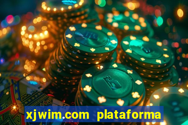 xjwim.com plataforma login entrar